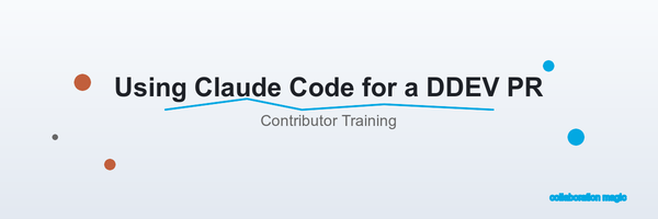Claude AI and DDEV collaboration banner for contributor training